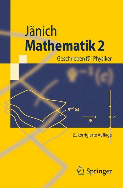 Cover: 9783642161490 | Mathematik. Bd.2 | Geschrieben für Physiker | Klaus Jänich | Buch