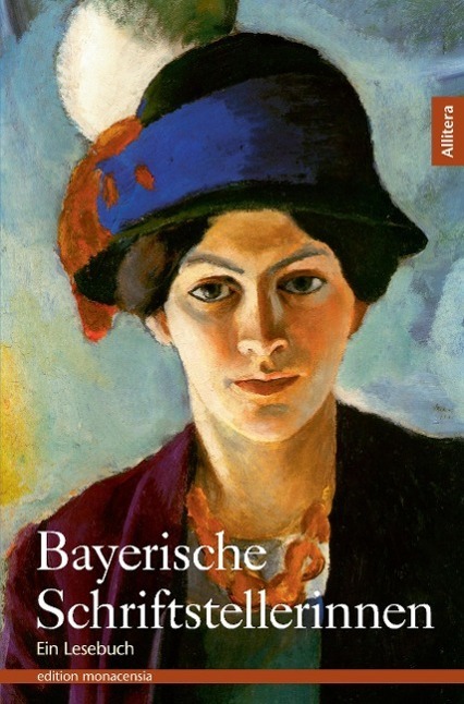 Cover: 9783869065366 | Bayerische Schriftstellerinnen | Ein Lesebuch | Edda Ziegler (u. a.)