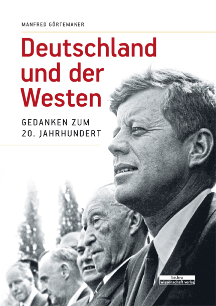Cover: 9783954100781 | Deutschland und der Westen | Gedanken zum 20. Jahrhundert | Buch