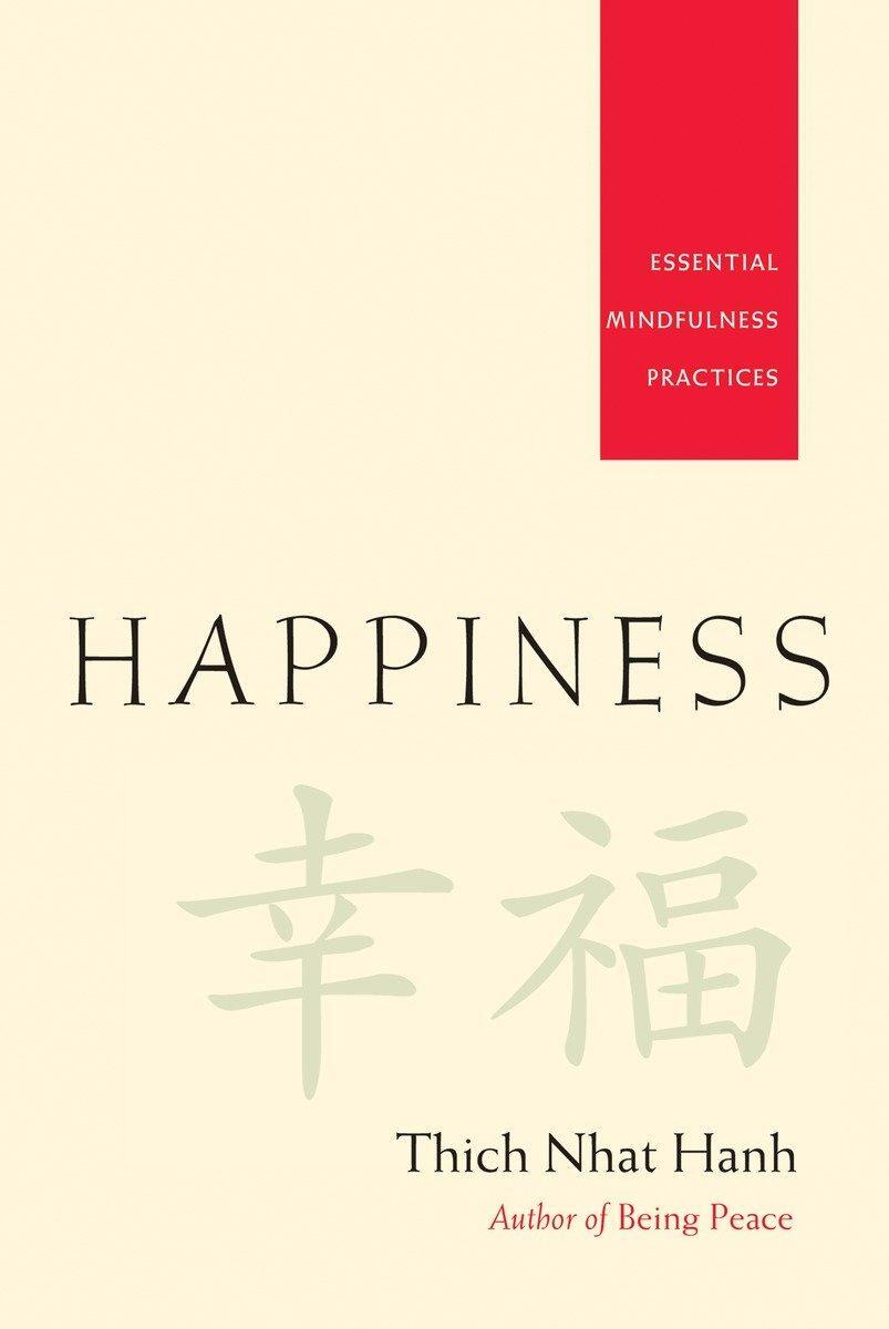 Cover: 9781888375916 | Happiness: Essential Mindfulness Practices | Thich Nhat Hanh | Buch