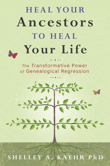 Cover: 9780738764511 | Heal Your Ancestors to Heal Your Life | Shelley Kaehr | Taschenbuch