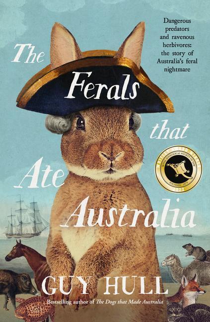 Cover: 9780733341762 | The Ferals that Ate Australia | Guy Hull | Taschenbuch | Englisch