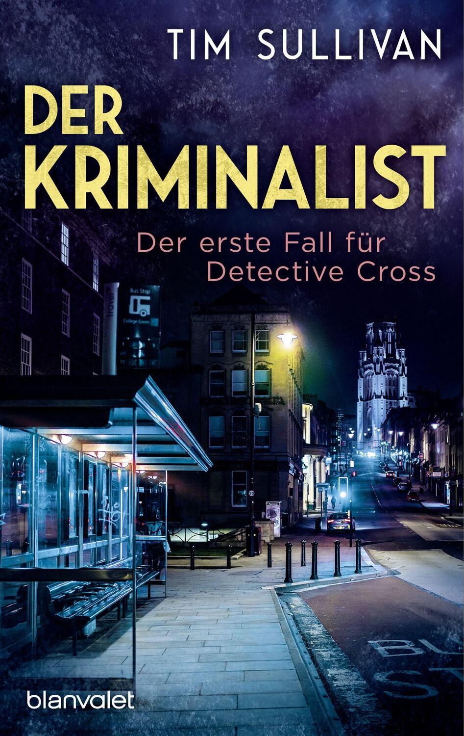 Cover: 9783734111693 | Der Kriminalist | Der erste Fall für Detective Cross | Tim Sullivan