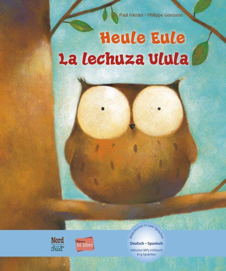 Cover: 9783196995961 | Heule Eule. Deutsch-Spanisch | Paul Friester (u. a.) | Buch | 28 S.