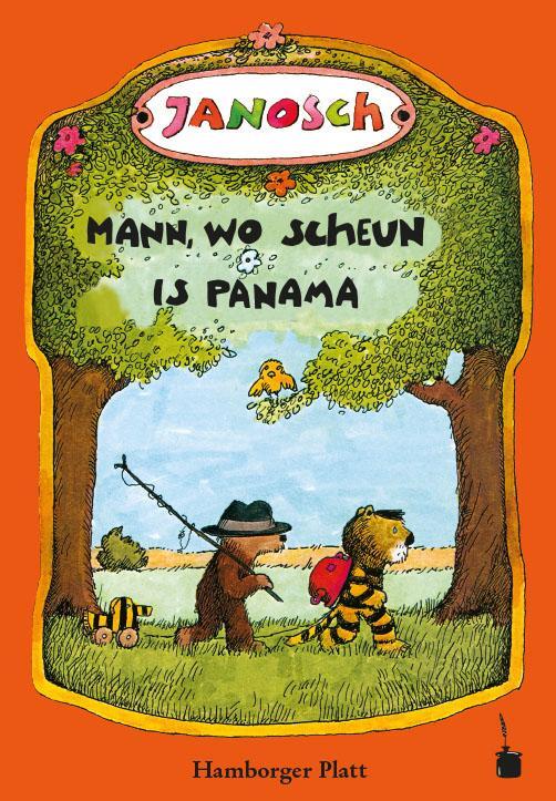 Cover: 9783946190387 | Oh, wie schön ist Panama - Mann, wo scheun is Panama | Janosch | Buch