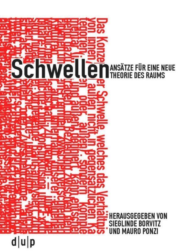 Cover: 9783943460773 | Schwellen | Ansätze für eine neue Theorie des Raums | Ponzi (u. a.)