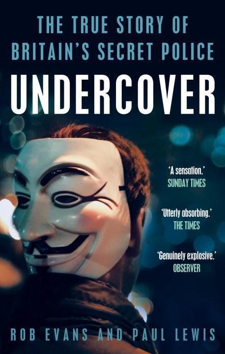 Cover: 9781783350346 | Undercover | The True Story of Britain's Secret Police | Lewis (u. a.)