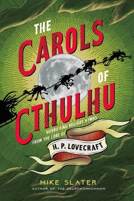 Cover: 9781682687970 | The Carols of Cthulhu | Mike Slater | Buch | Englisch | 2024