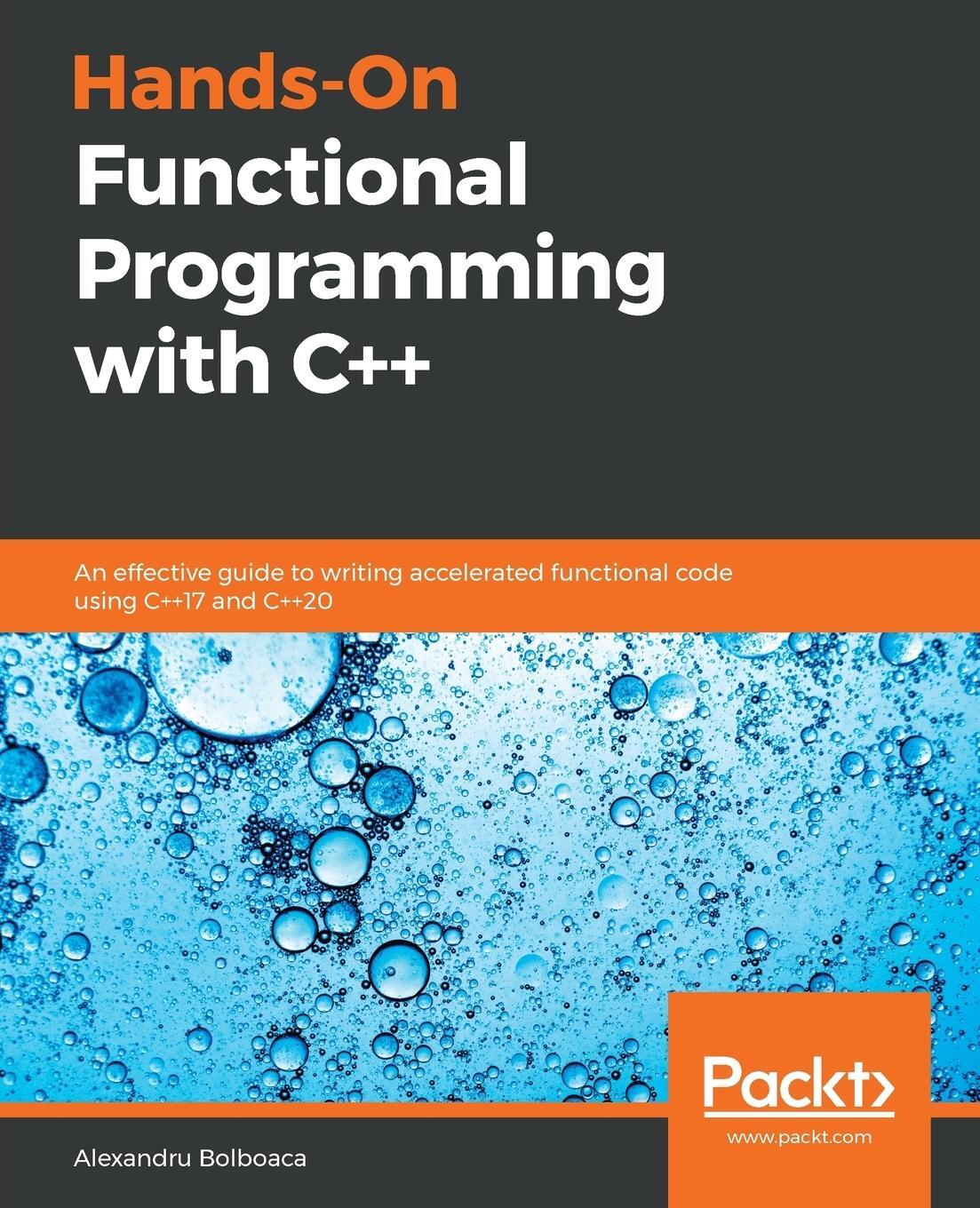 Cover: 9781789807332 | Hands-On Functional Programming with C++ | Alexandru Bolboaca | Buch