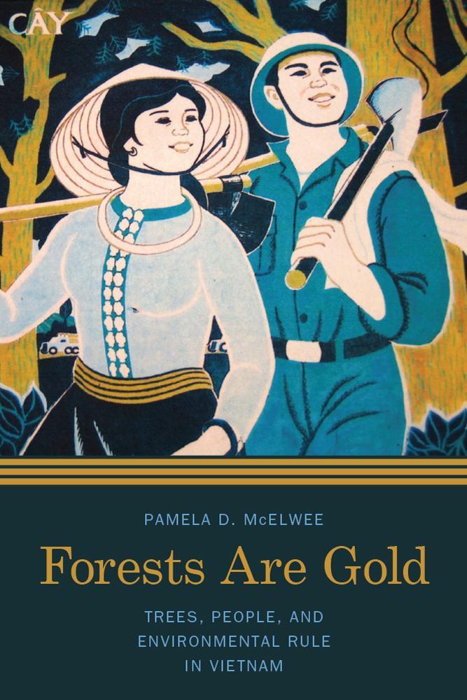 Cover: 9780295995489 | Forests Are Gold | Trees, People, and Environmental Rule in Vietnam