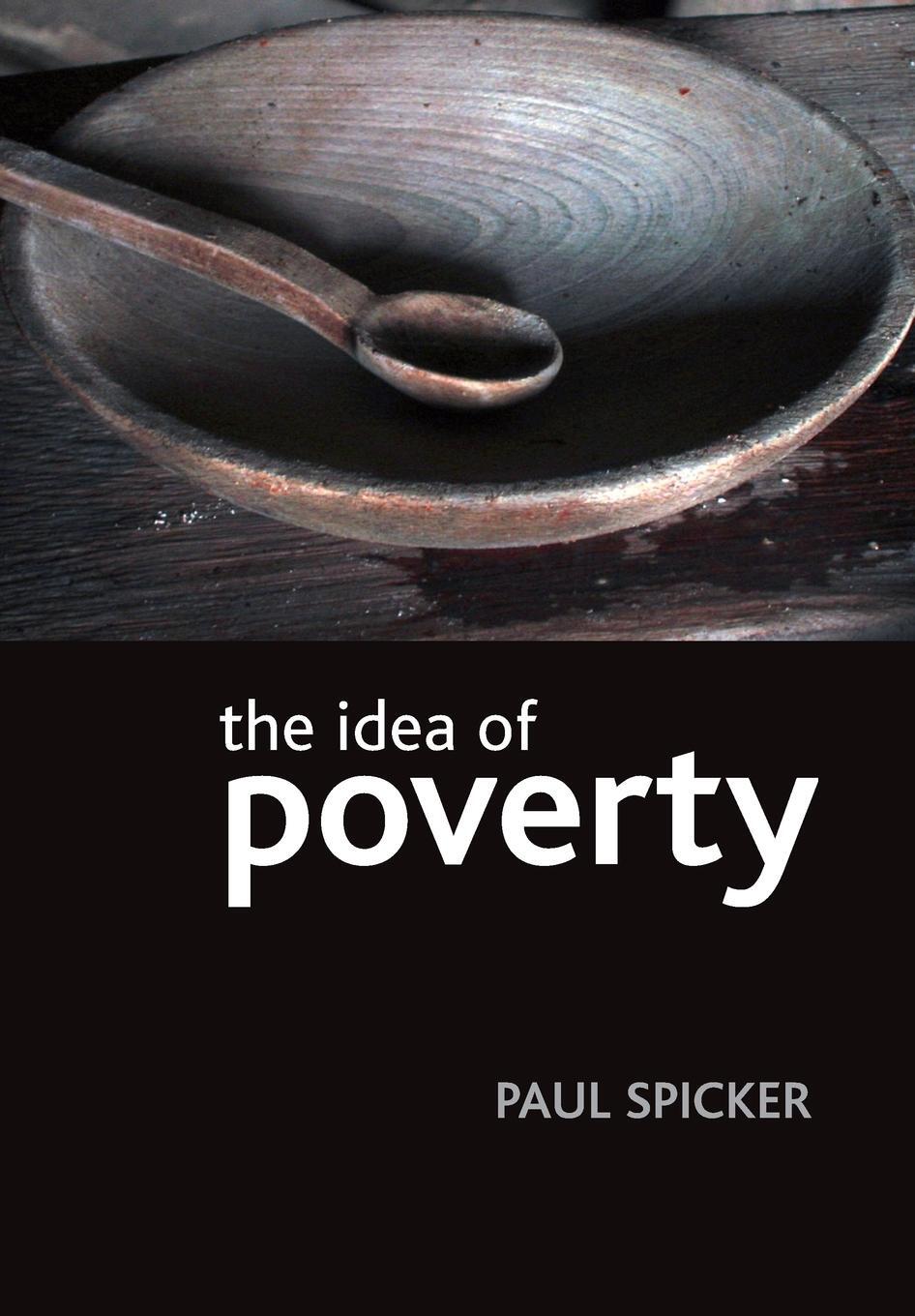 Cover: 9781861348883 | The idea of poverty | Paul Spicker | Taschenbuch | Paperback | 2007
