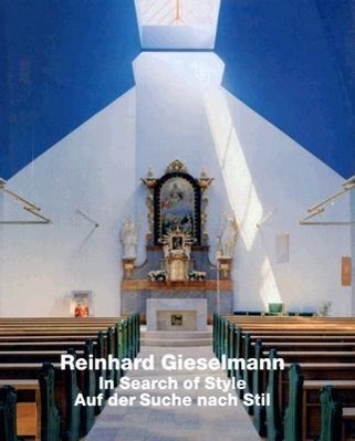 Cover: 9783932565557 | Reinhard Gieselmann In Search of Style / Auf der Suche nach Stil
