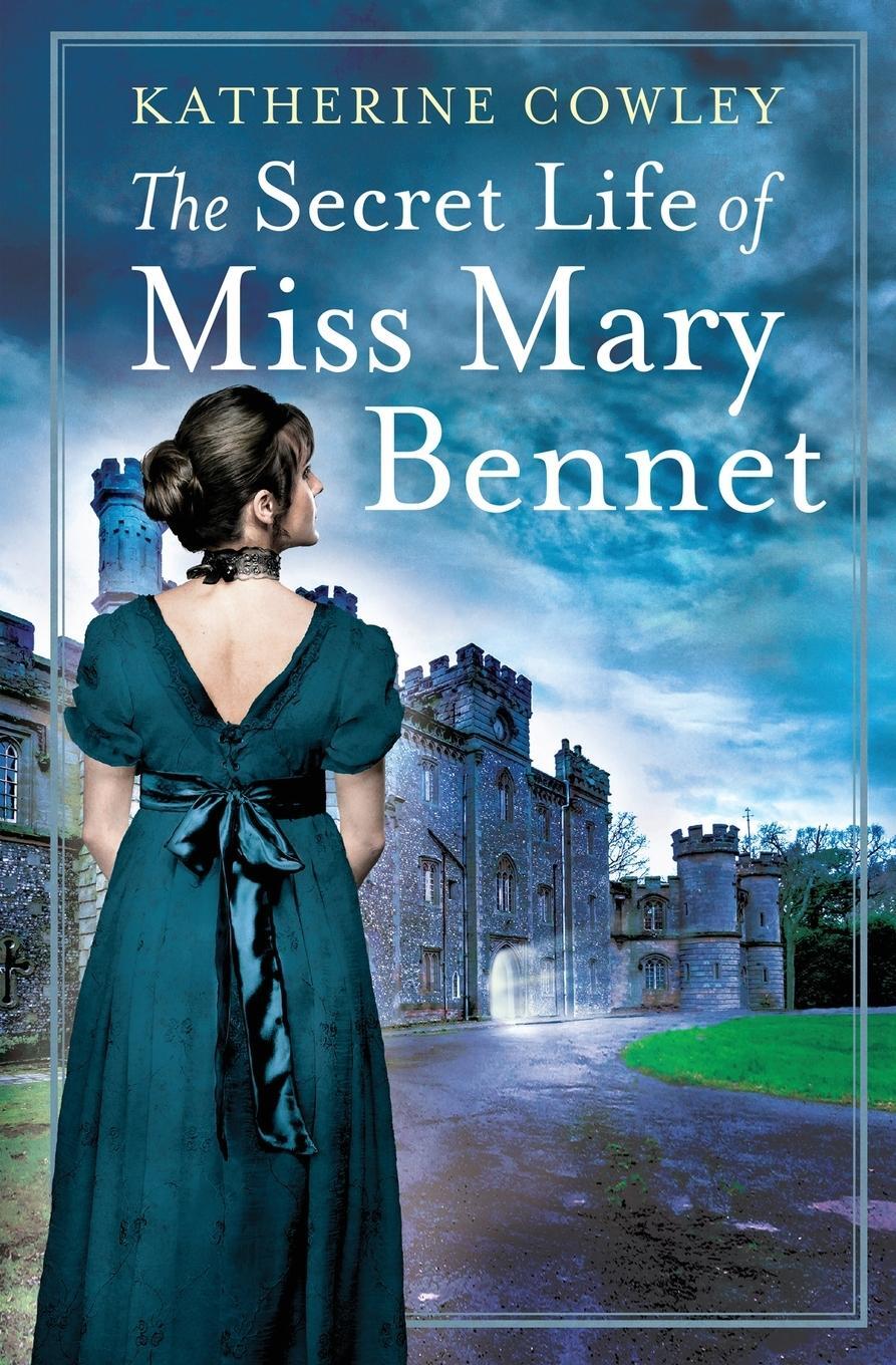 Cover: 9781953647443 | The Secret Life of Miss Mary Bennet | Katherine Cowley | Taschenbuch