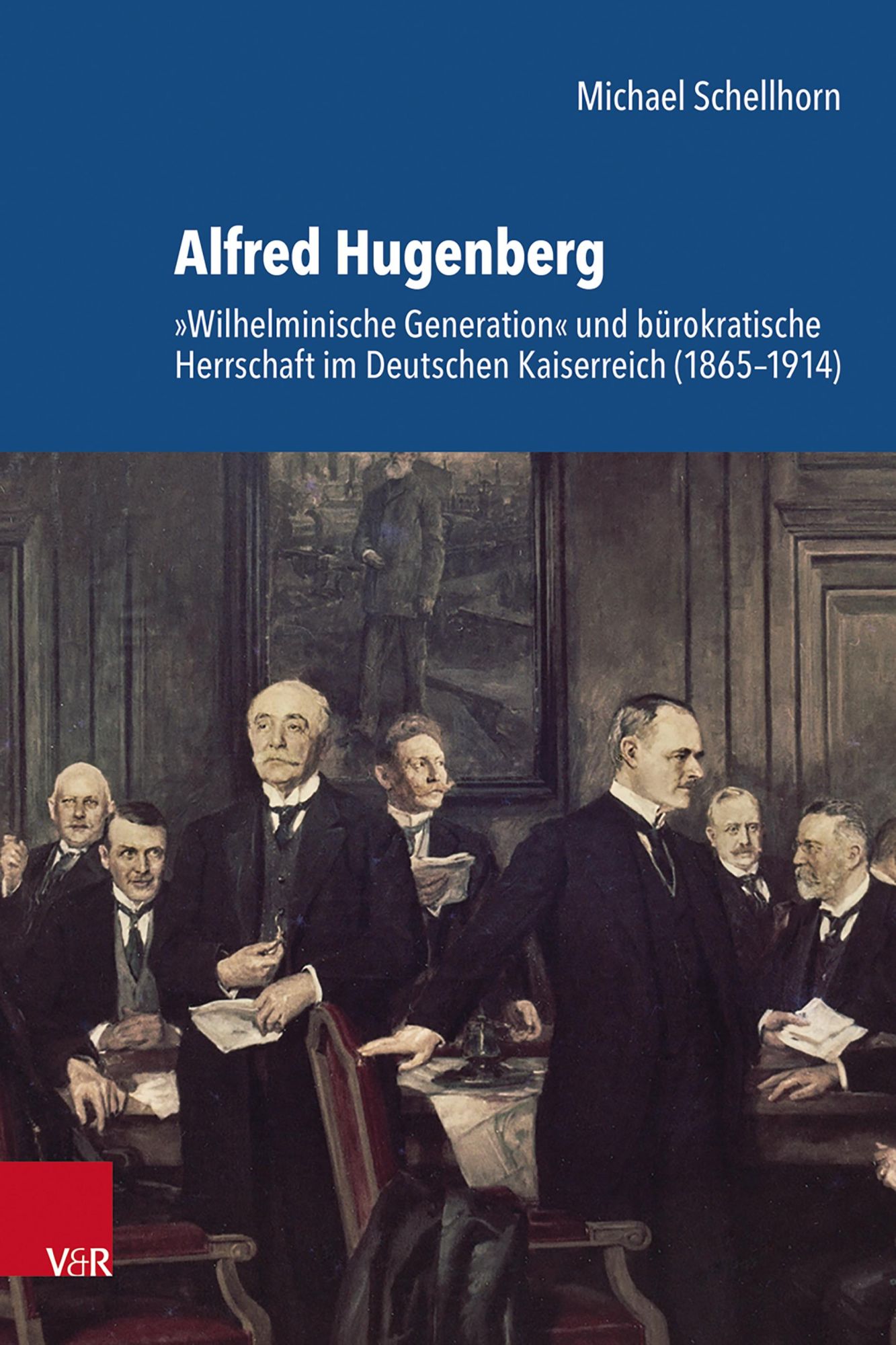 Cover: 9783525303320 | Alfred Hugenberg | Michael Schellhorn | Buch | 792 S. | Deutsch | 2025