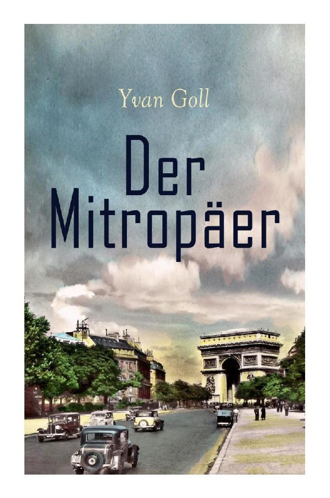 Cover: 9788027375110 | Der Mitropäer | Yvan Goll | Taschenbuch | Deutsch | 2023 | e-artnow