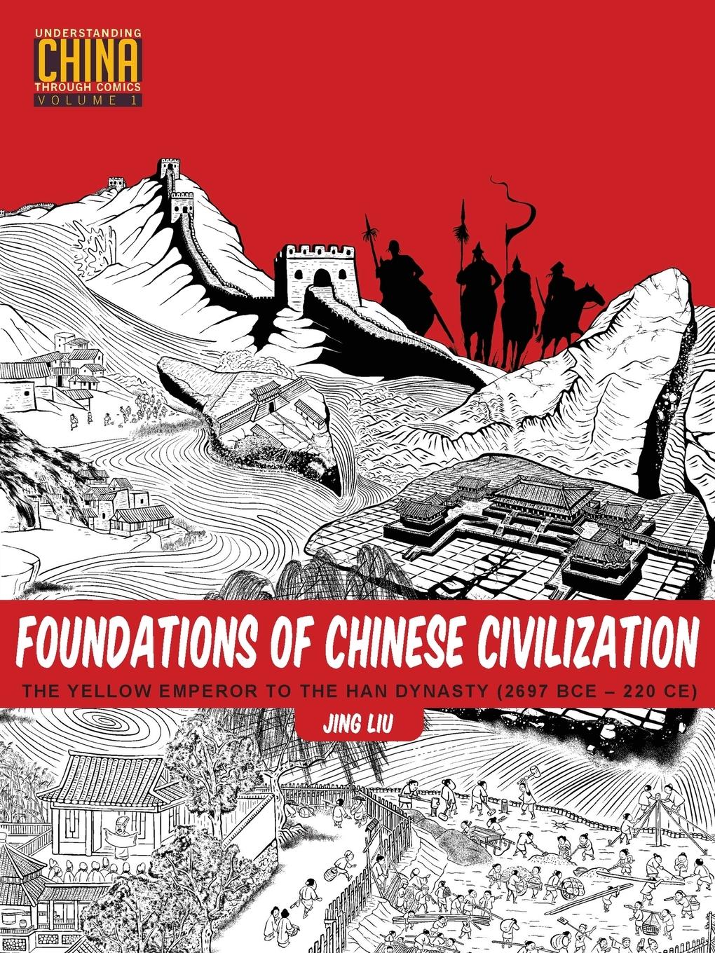 Cover: 9781611720273 | Foundations of Chinese Civilization | Jing Liu | Taschenbuch | 2016