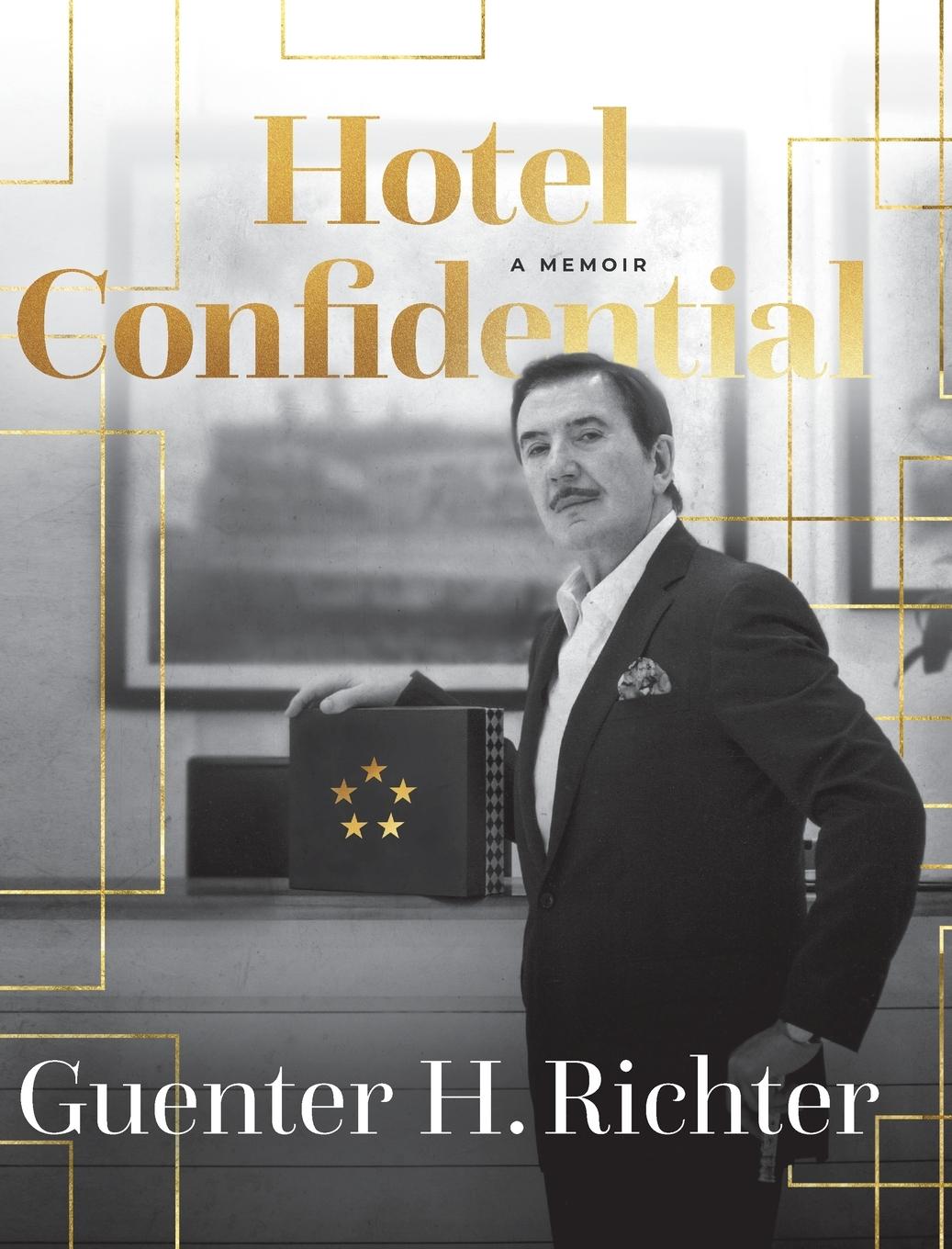 Cover: 9798218462925 | Hotel Confidential | Guenter H. Richter | Buch | Englisch | 2024