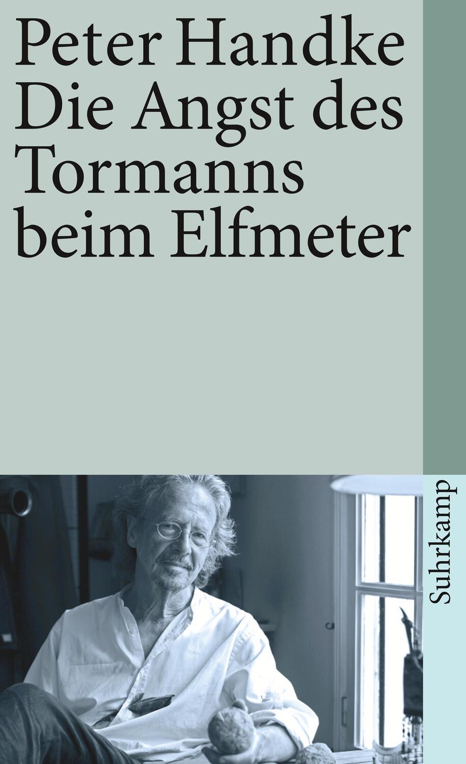 Cover: 9783518365274 | Die Angst des Tormanns beim Elfmeter | Peter Handke | Taschenbuch
