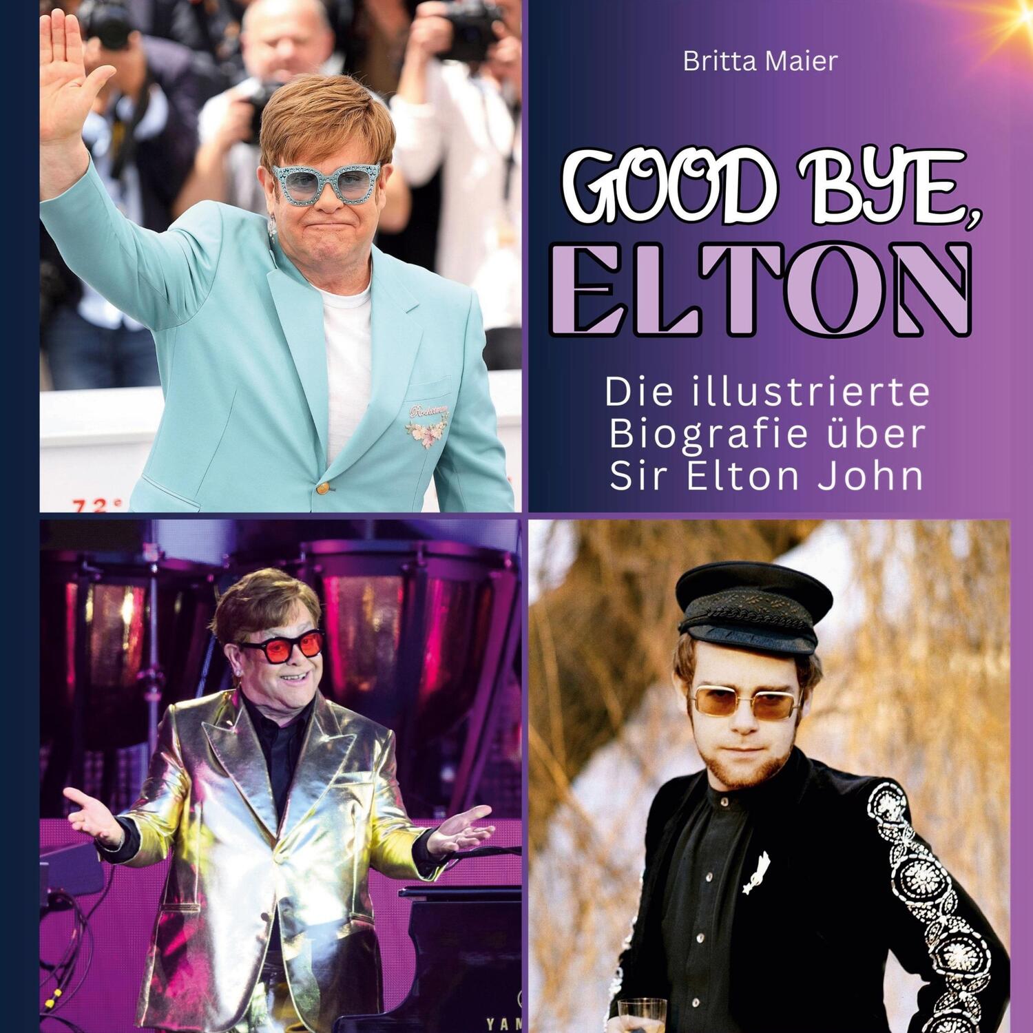 Cover: 9783750561700 | Die illustrierte Biografie über Sir Elton John | Britta Maier | Buch