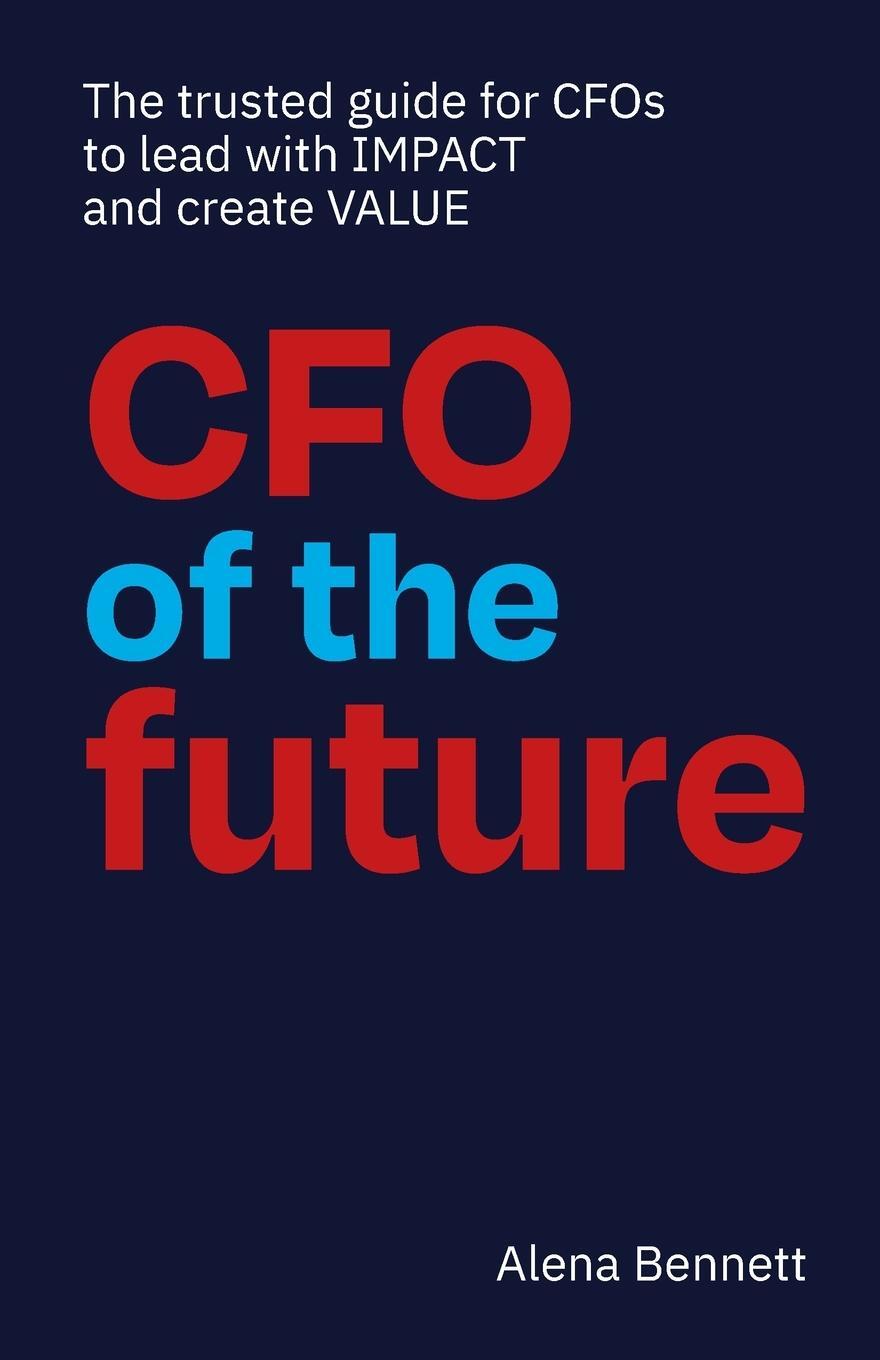 Cover: 9780645274400 | CFO of the Future | Alena Bennett | Taschenbuch | Paperback | Englisch