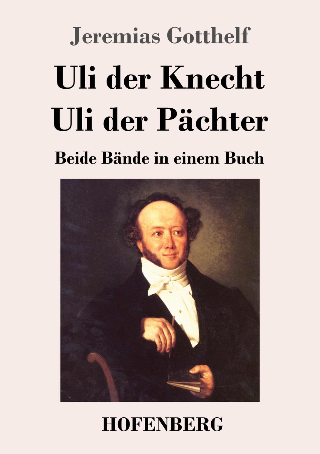 Cover: 9783743746503 | Uli der Knecht / Uli der Pächter | Beide Bände in einem Buch | Buch