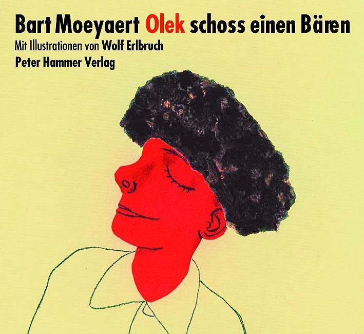 Cover: 9783779500506 | Olek schoss einen Bären | Bart Moeyaert | Buch | 32 S. | Deutsch