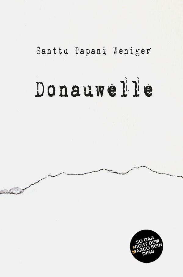 Cover: 9783818737528 | Donauwelle | DE | Santtu Weniger | Taschenbuch | 184 S. | Deutsch