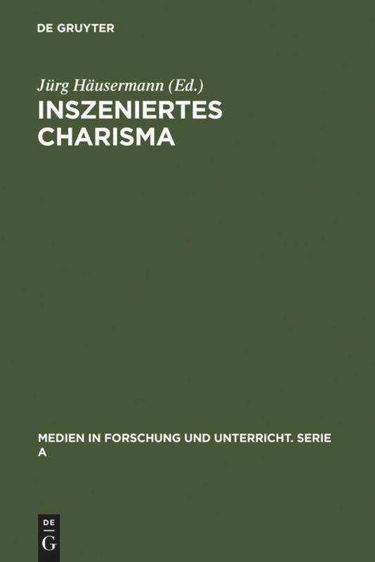 Cover: 9783484340503 | Inszeniertes Charisma | Medien und Persönlichkeit | Jürg Häusermann
