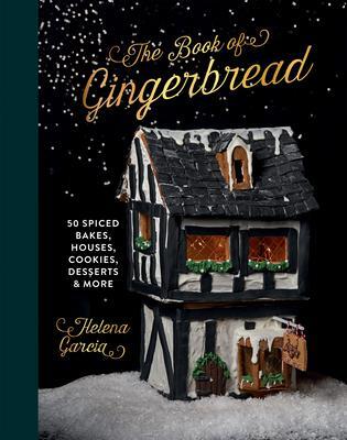 Cover: 9781837830411 | The Book of Gingerbread | Helena Garcia | Buch | Englisch | 2023