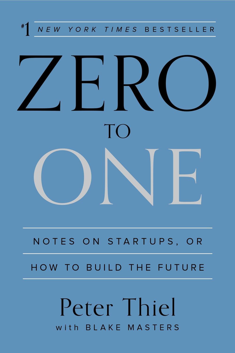 Cover: 9780553418286 | Zero to One | Notes on Startups, or How to Build the Future | Buch