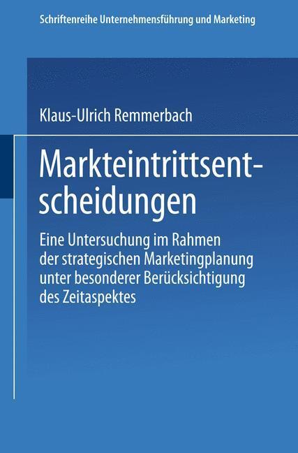 Cover: 9783409133371 | Markteintrittsentscheidungen | Klaus-Ulrich Remmerbach | Taschenbuch