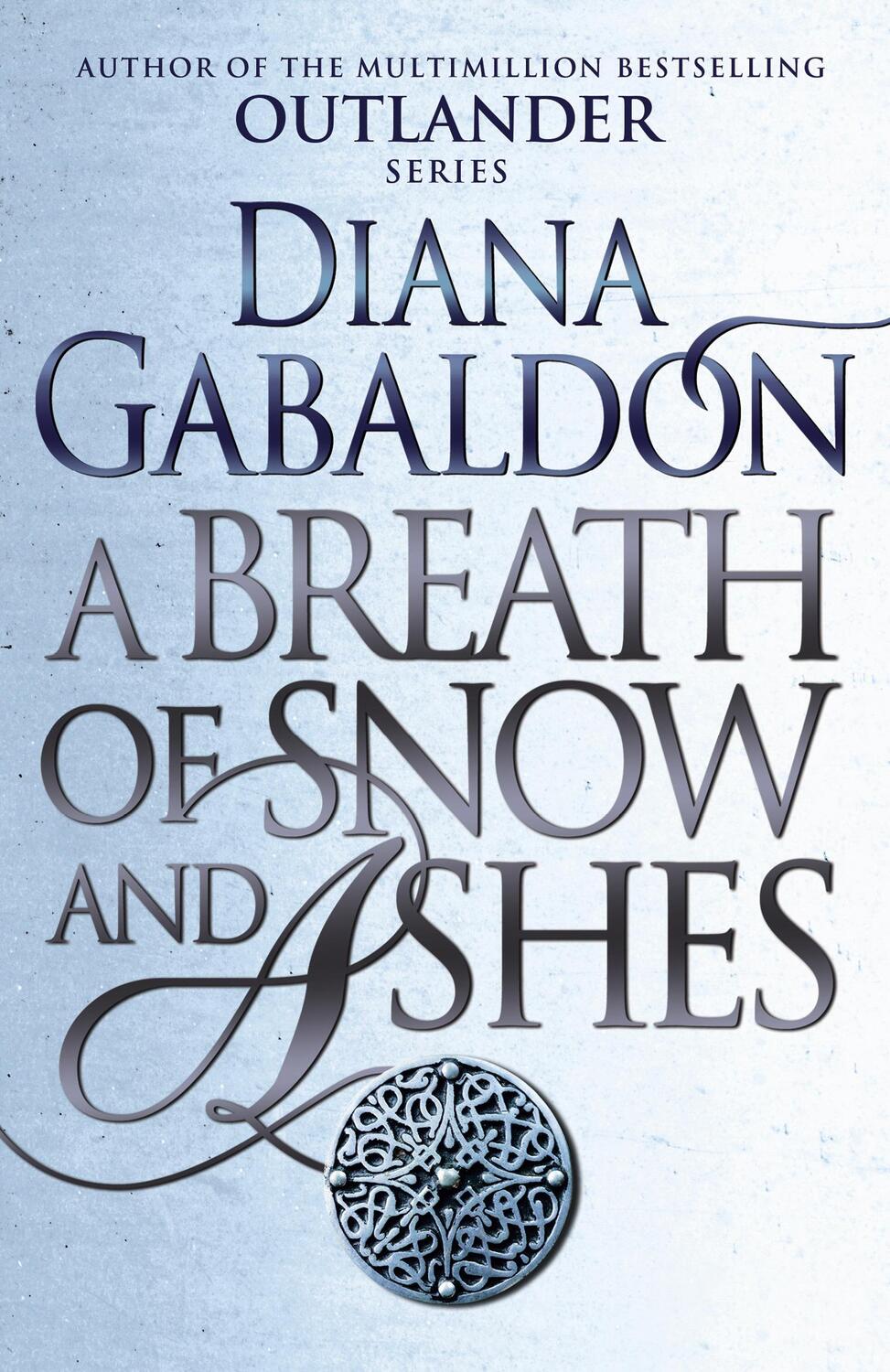 Cover: 9781784751326 | A Breath of Snow and Ashes | Diana Gabaldon | Taschenbuch | Outlander