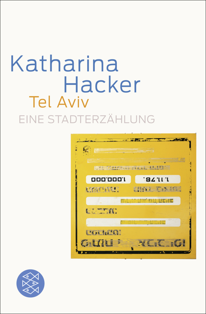 Cover: 9783596189670 | Tel Aviv | Eine Stadterzählung | Katharina Hacker | Taschenbuch | 2013