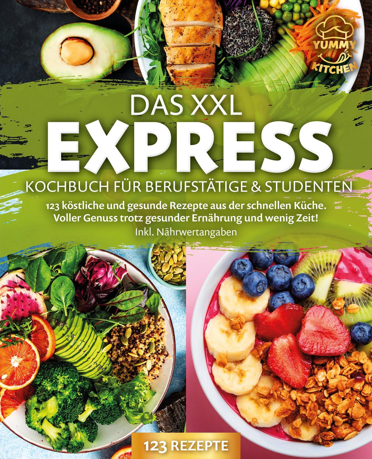 Cover: 9783989371774 | Das XXL Express Kochbuch für Berufstätige &amp; Studenten: 123...