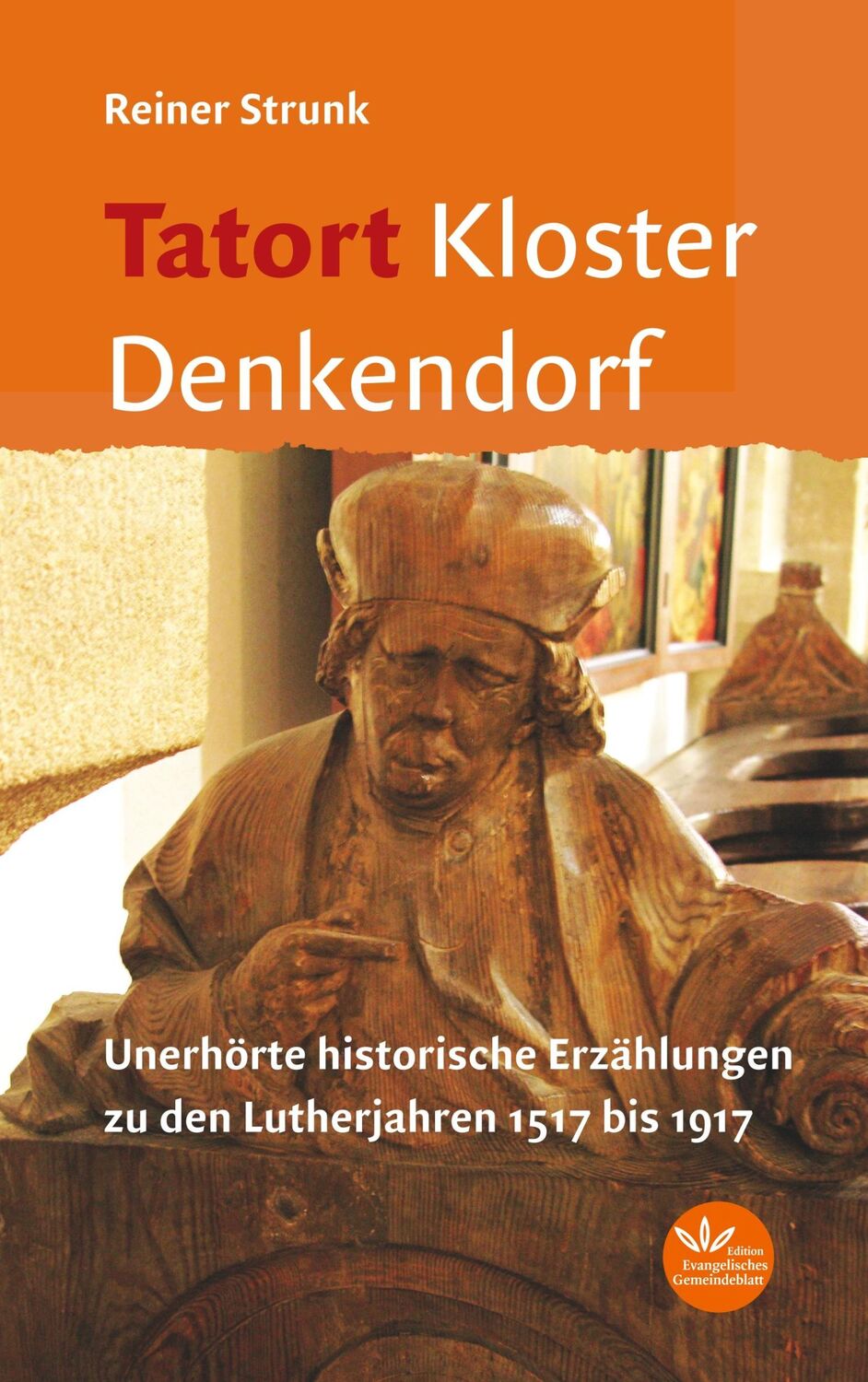 Cover: 9783945369197 | Tatort Kloster Denkendorf | Reiner Strunk | Taschenbuch | Paperback