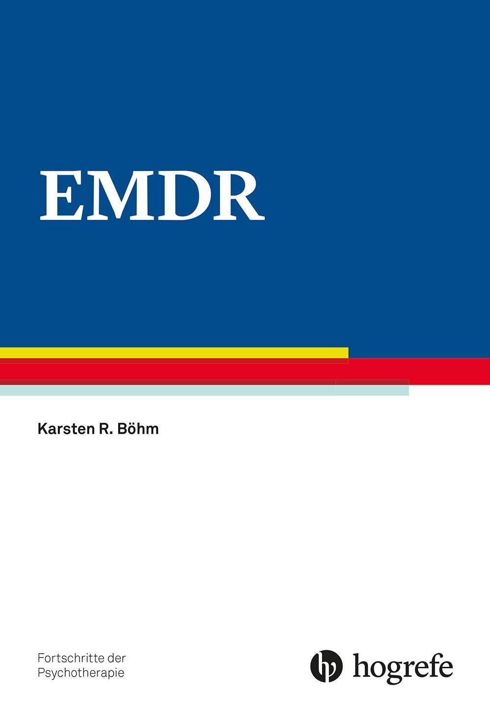 Cover: 9783801731731 | EMDR | Karsten R. Böhm | Taschenbuch | Fortschritte der Psychotherapie