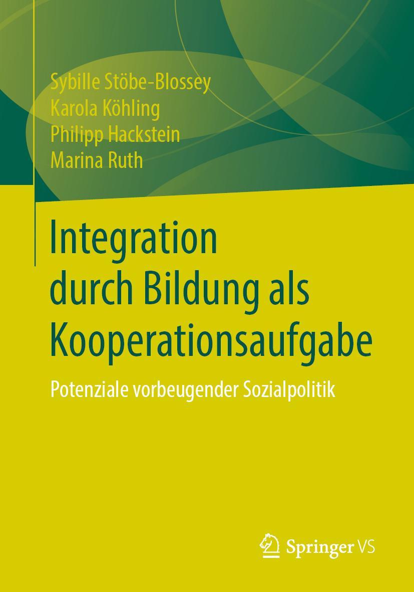 Cover: 9783658242220 | Integration durch Bildung als Kooperationsaufgabe | Taschenbuch | xvi