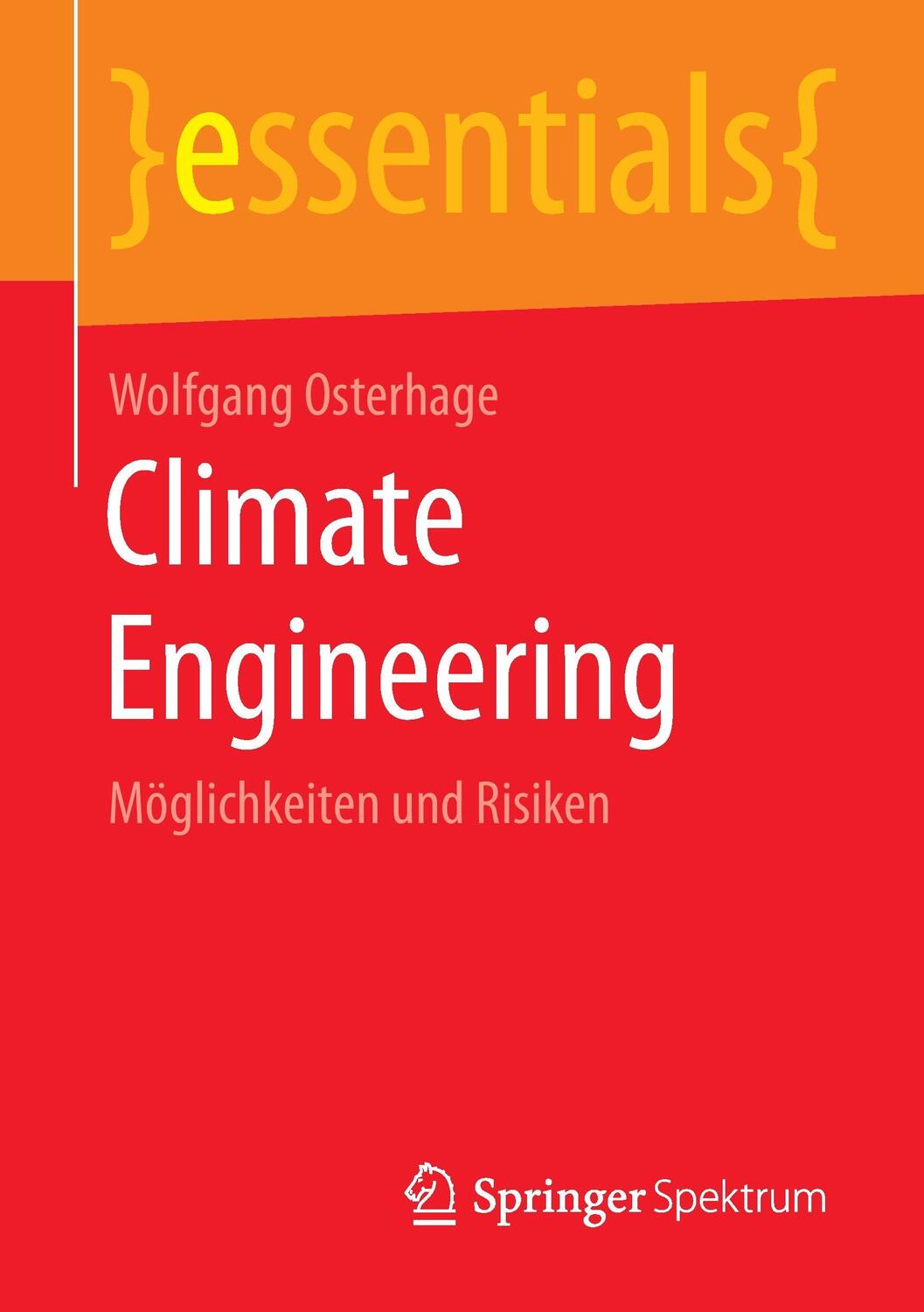 Cover: 9783658107666 | Climate Engineering | Möglichkeiten und Risiken | Wolfgang Osterhage