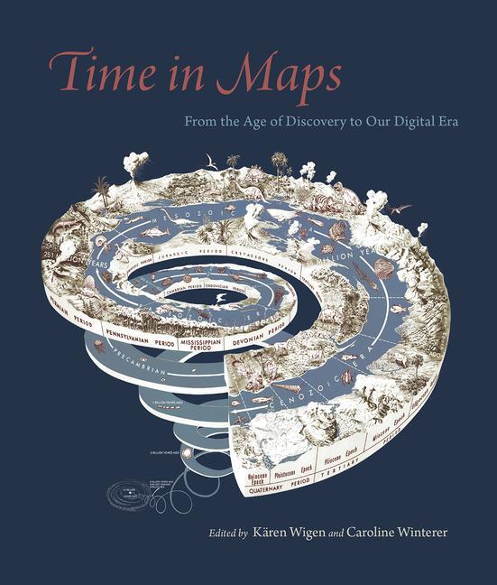 Cover: 9780226718590 | Time in Maps | From the Age of Discovery to Our Digital Era | Buch