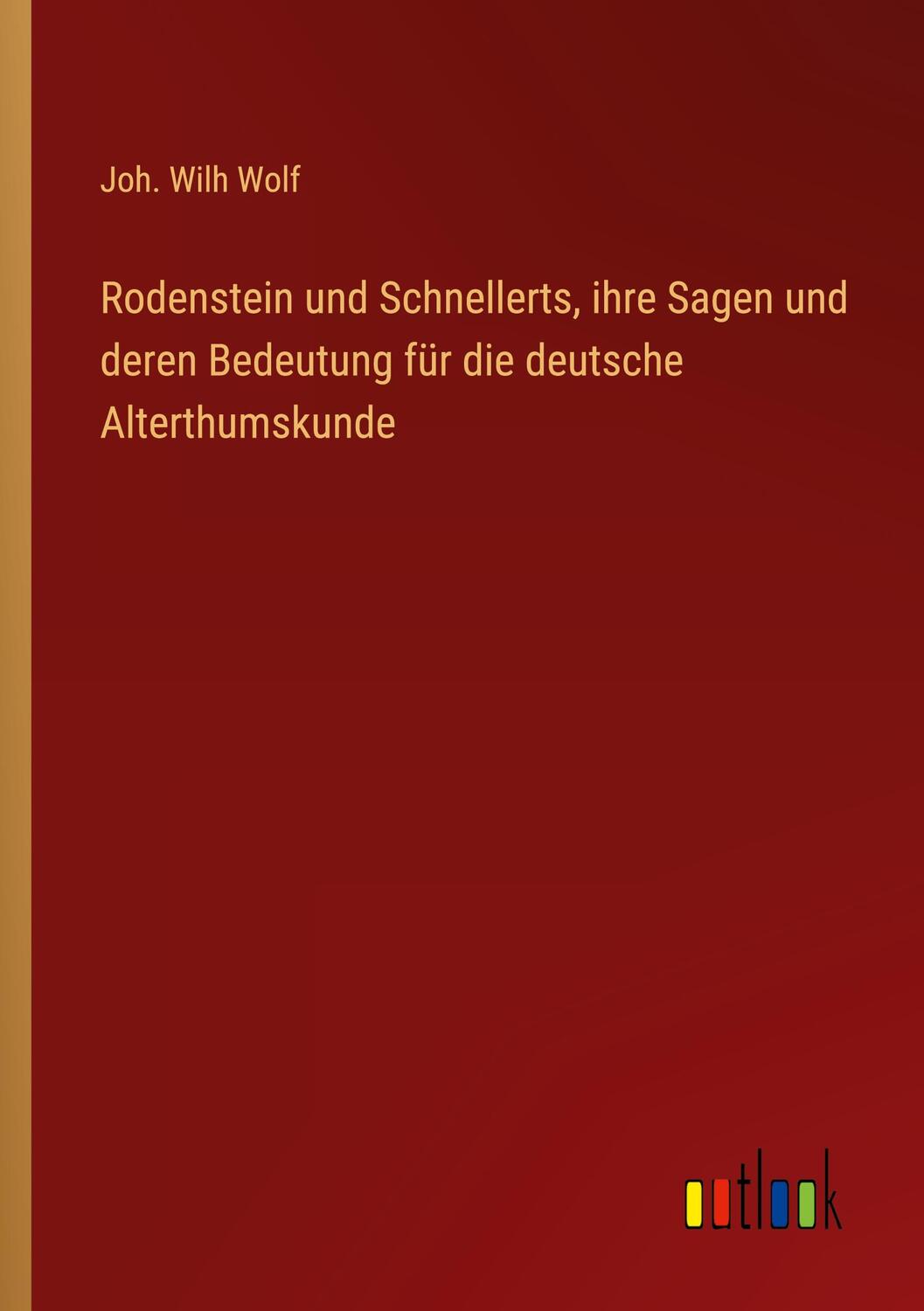 Cover: 9783368672324 | Rodenstein und Schnellerts, ihre Sagen und deren Bedeutung für die...