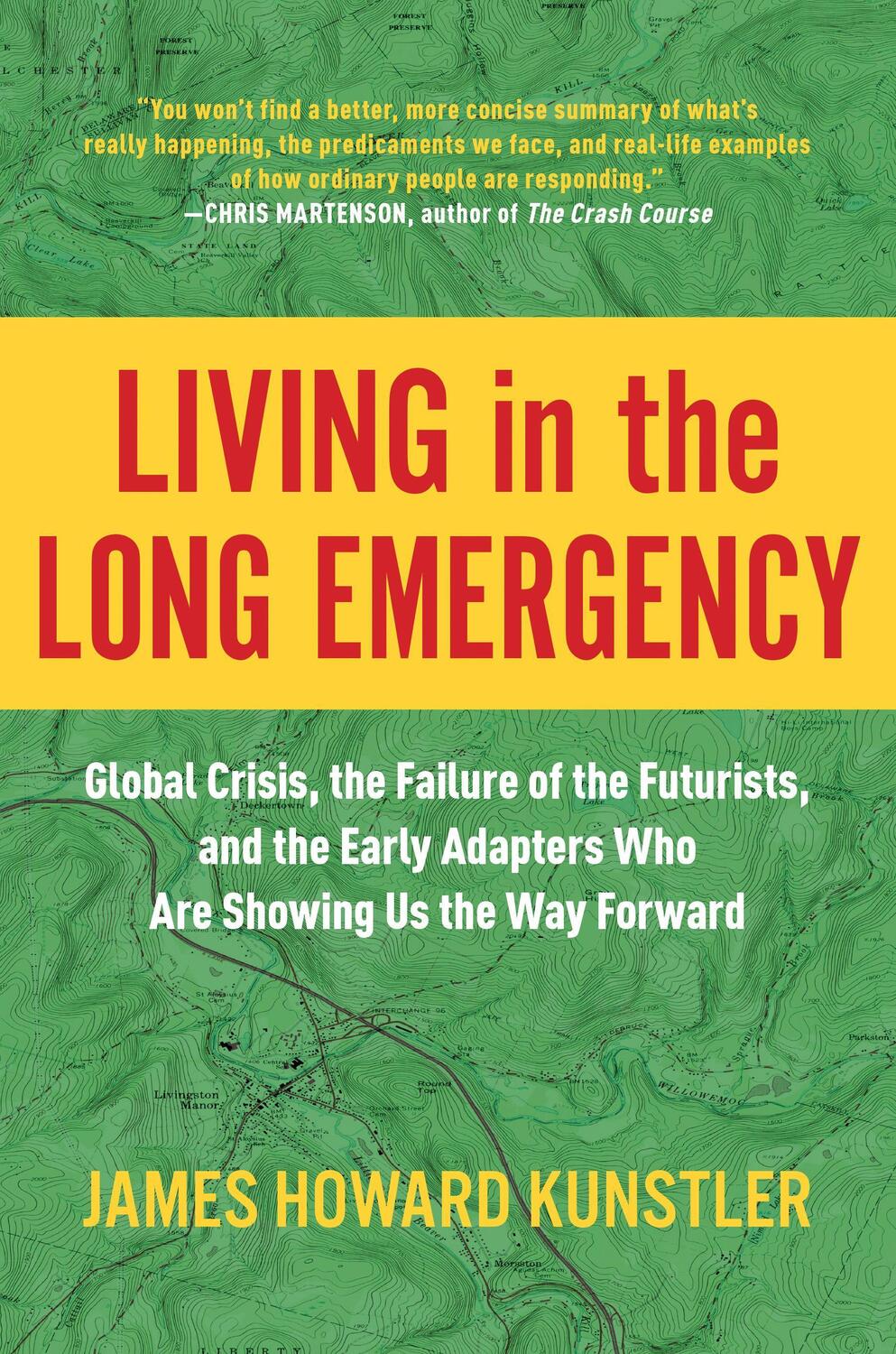 Cover: 9781948836937 | Living in the Long Emergency: Global Crisis, the Failure of the...