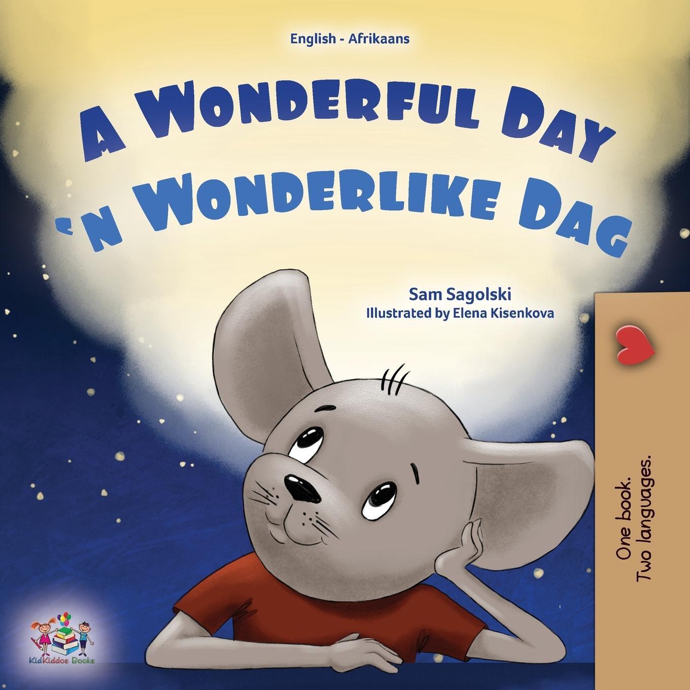 Cover: 9781525969904 | A Wonderful Day (English Afrikaans Bilingual Children's Book) | Buch