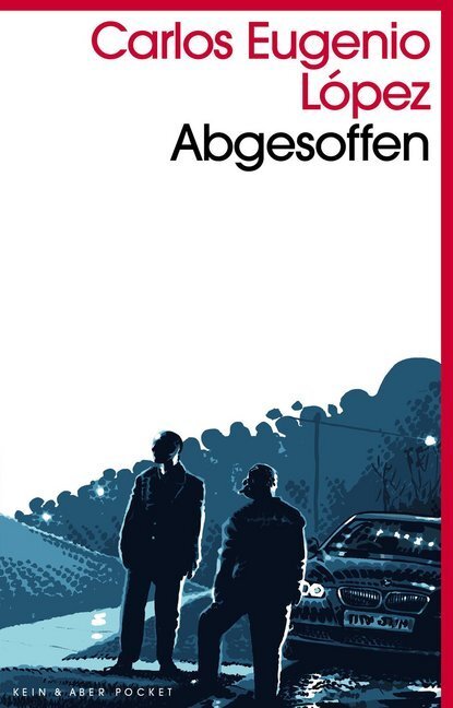 Cover: 9783036959498 | Abgesoffen | Carlos E. López | Taschenbuch | 2016 | Kein & Aber
