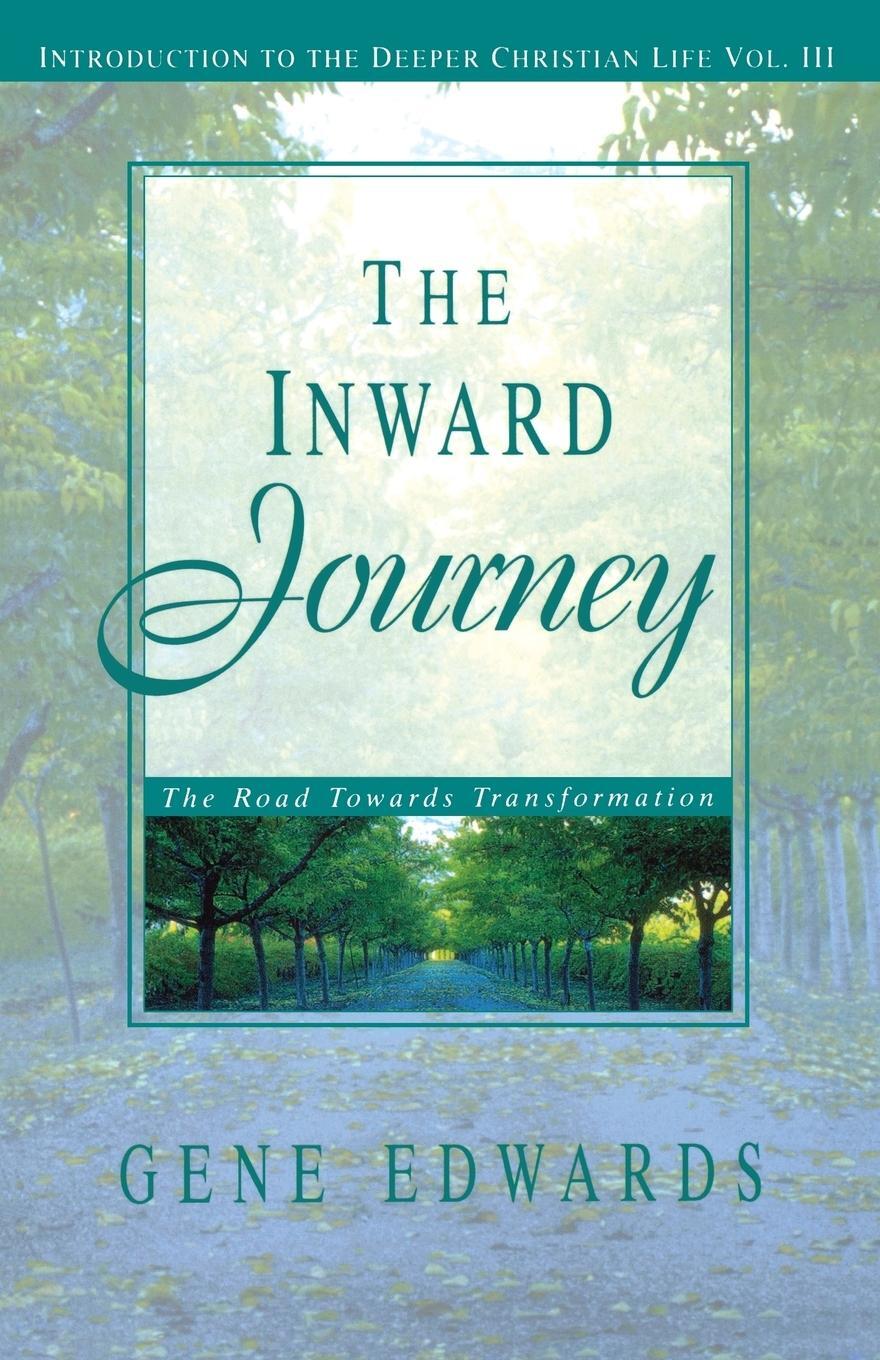 Cover: 9780940232730 | The Inward Journey | The Road Towards Transformation | Gene Edwards