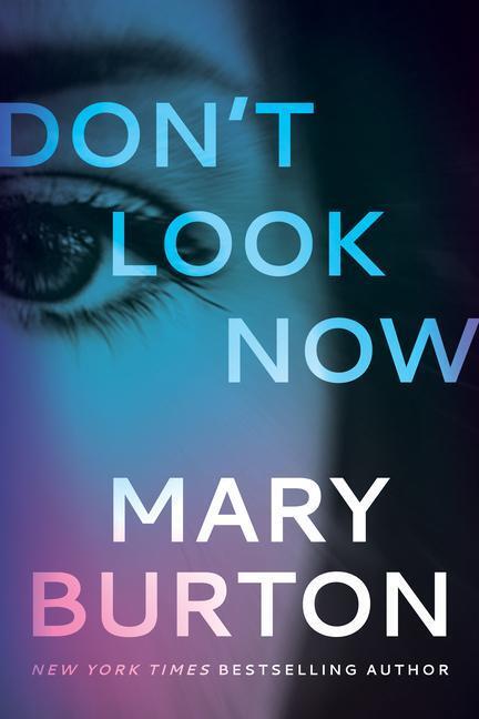 Cover: 9781542021456 | Don't Look Now | Mary Burton | Taschenbuch | Englisch | 2021