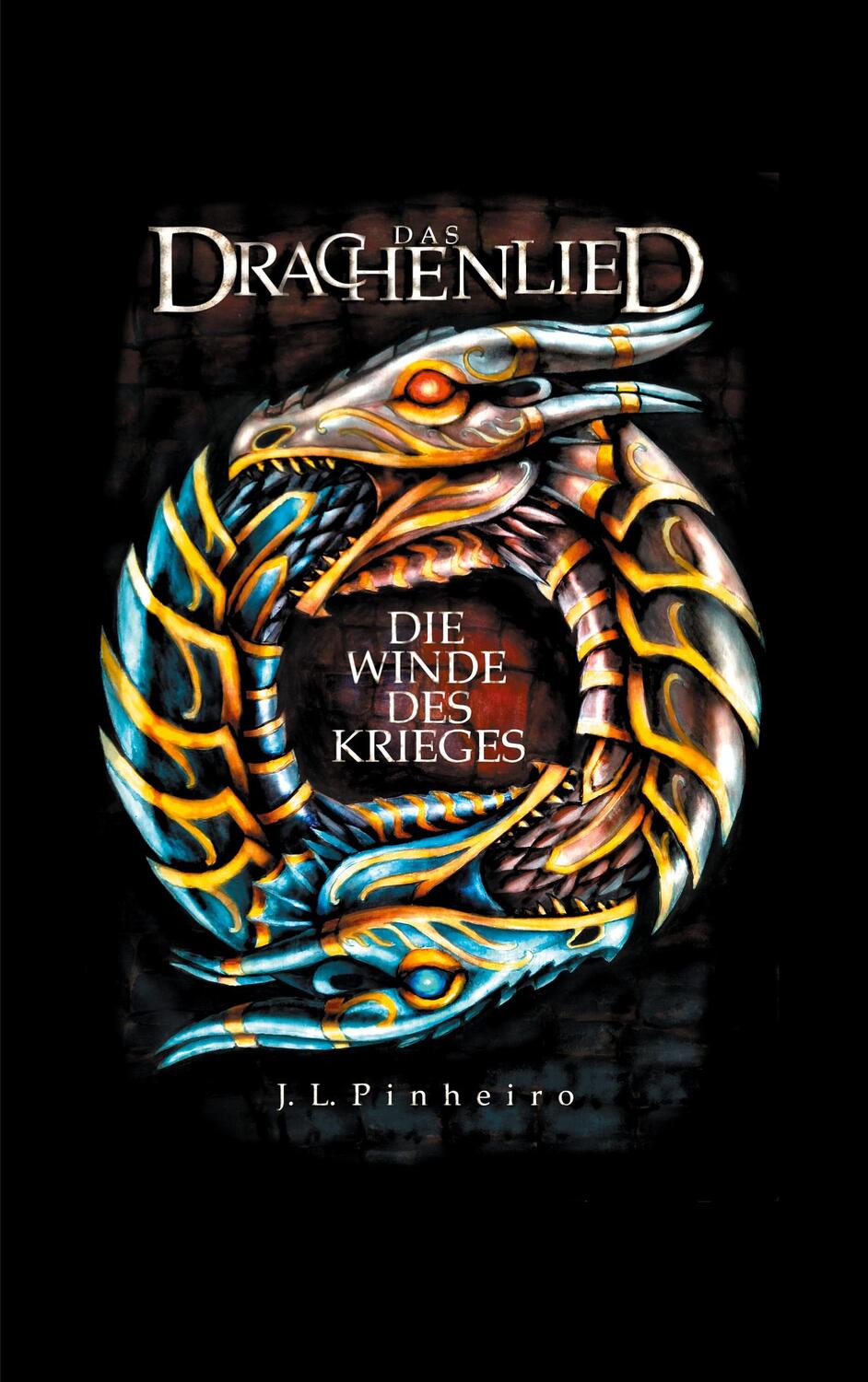 Cover: 9783740771164 | Das Drachenlied | Die Winde des Krieges | J.L Pinheiro | Taschenbuch