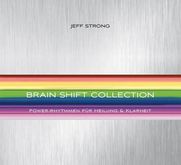 Cover: 9783899012088 | Brain Shift Collection, 8 Audio-CDs | Jeff Strong | Audio-CD | 2009