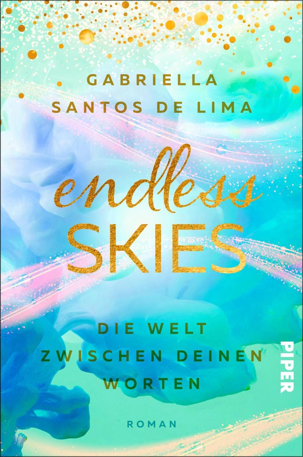 Cover: 9783492062527 | Endless Skies - Die Welt zwischen deinen Worten | Roman | Lima | Buch
