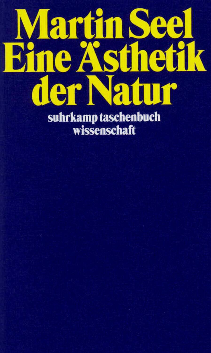 Cover: 9783518288313 | Eine Ästhetik der Natur | Martin Seel | Taschenbuch | Deutsch | 1996