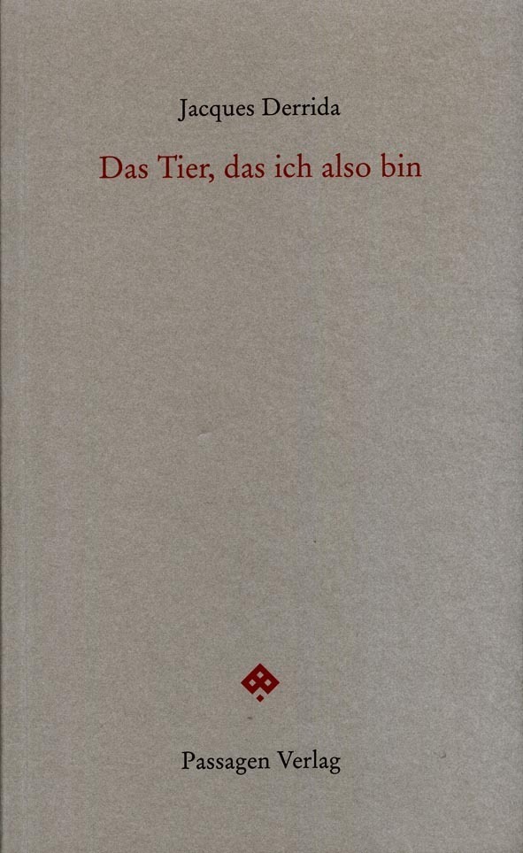 Cover: 9783709201909 | Das Tier, das ich also bin | Jacques Derrida | Taschenbuch | 280 S.